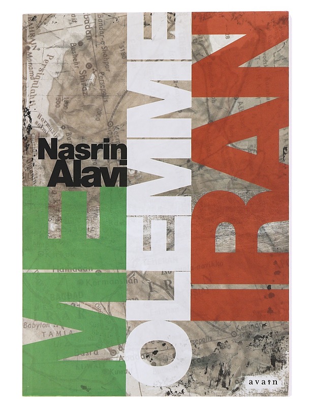 Me olemme Iran - Nasrin Alavi - Tietokirjat ja oppaat - 10105488524 - 0