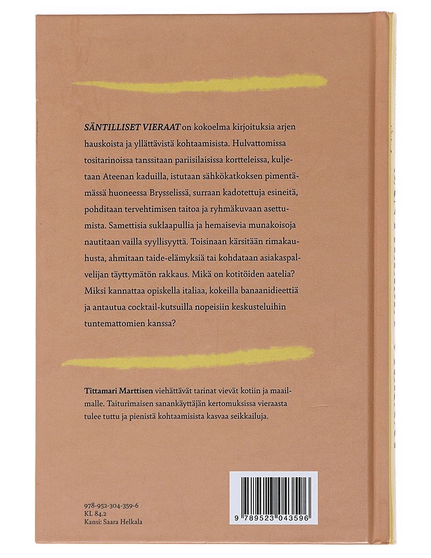 Säntilliset vieraat - Tittamari Marttinen - Romaanit ja novellit - 10105488528 - 1