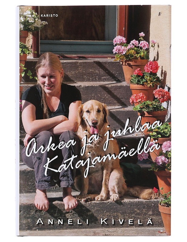 Arkea ja juhlaa Katajamäellä - Anneli Kivelä - Romaanit ja novellit - 10105488557 - 0