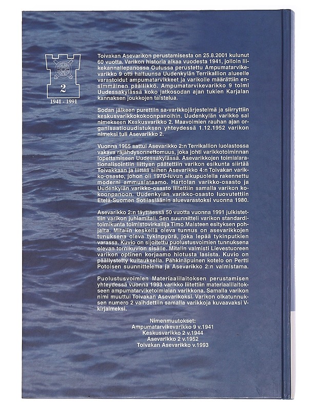 Toivakan asevarikko 1941-2001 : perustamisesta nykypäivään - Leo Laine - Historiakirjat - 10105488606 - 1