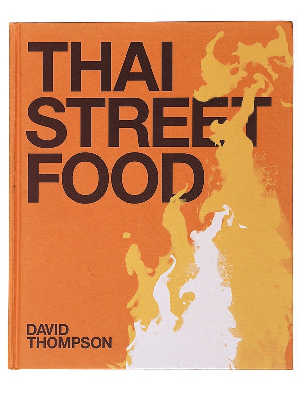 Thai Street Food - Thompson, David - Ruokakirjat - 10105488655 - 0