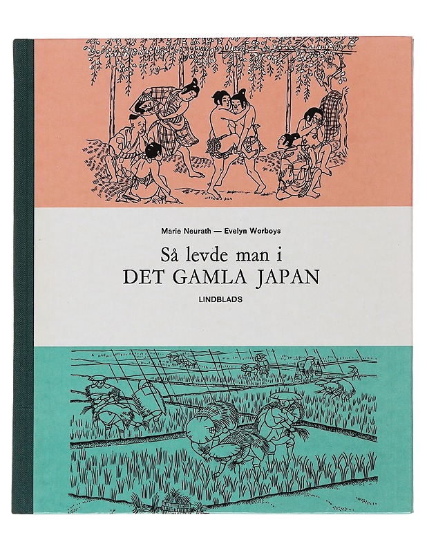 Så levde man i Det Gamla Japan - Marie Neurath - Tietokirjat ja oppaat - 10105488660 - 0