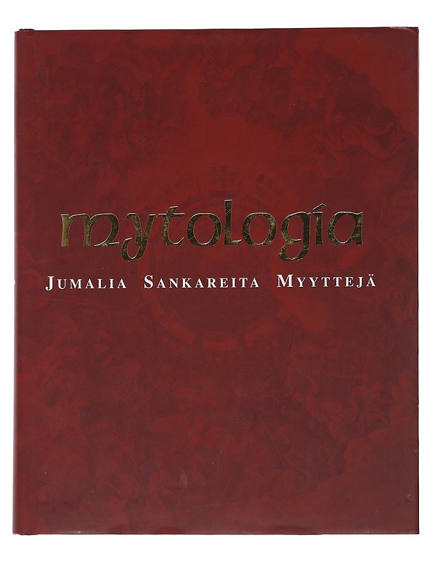 Mytologia : jumalia, sankareita, myyttejä - Auerbach, Loren - Historiakirjat - 10105488768 - 0