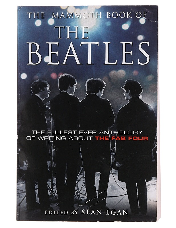The mammoth book of the Beatles - Sean Egan - Musiikki- ja elokuvakirjat - 10105488777 - 0