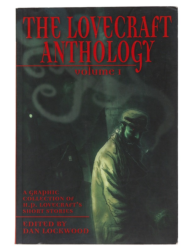 The Lovecraft anthology. Volume I : A graphic collection of H. P. Lovecraft's short stories - Lovecraft, H. P. - Sarjakuvat - 10105488798 - 0