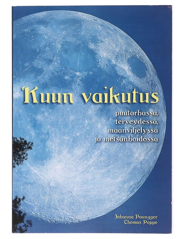 Kuun vaikutus - Paungger, Johanna - Tietokirjat ja oppaat - 10105488842 - 0