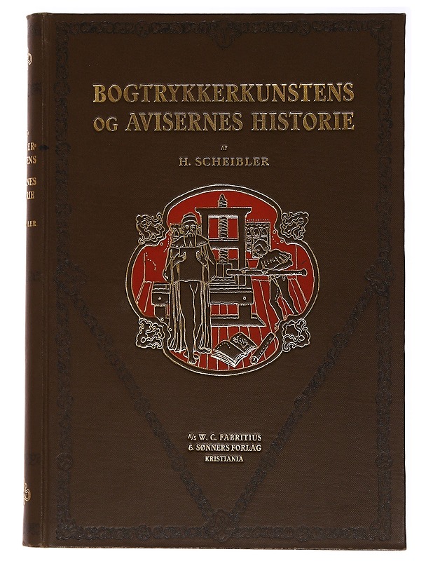 Bogtrykkerkunstens og avisernes historie - Scheibler, Hermann August  - Historiakirjat - 10105488921 - 0