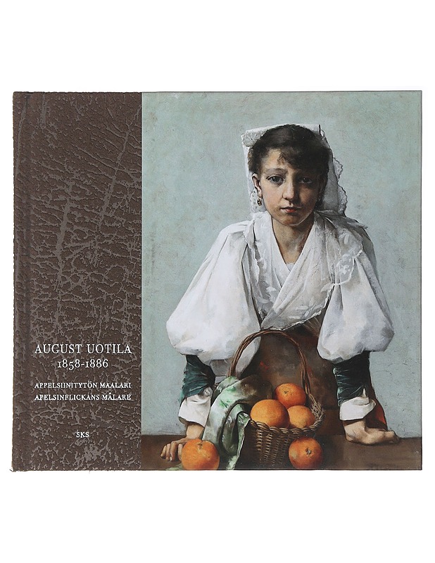 August Uotila 1858 - 1886 - SKS - Historiakirjat - 10105488939 - 0