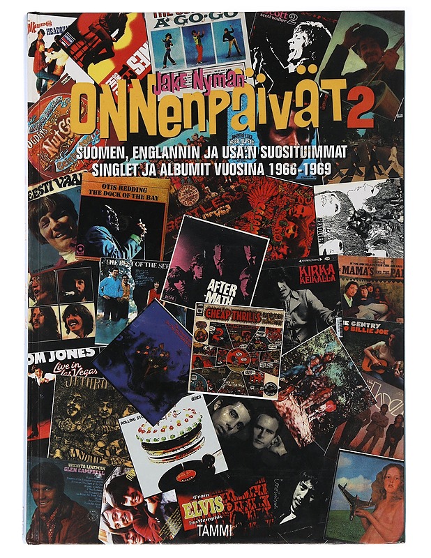 Onnenpäivät. 2, Suomen, Englannin ja USA:n suosituimmat singlet ja albumit vuosina 1966-1969 - Jake Nyman - Historiakirjat - 10105488962 - 0