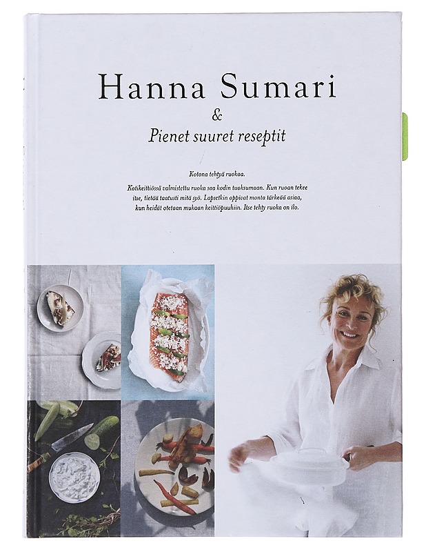 Hanna Sumari & Pienet, suuret reseptit - Sumari, Hanna - Ruokakirjat - 10105488970 - 0