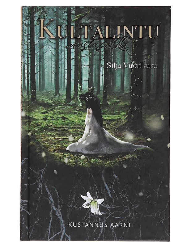 Kultalintu, mustasulka - Silja Vuorikuru - Nuorten kirjat - 10105488989 - 0