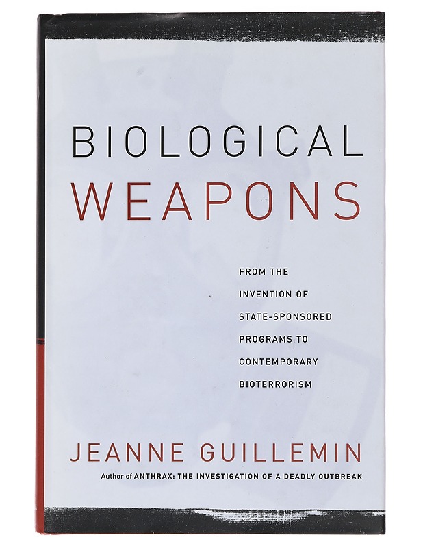 Biological Weapons - Jeanne Guillemin - Tietokirjat - 10105489037 - 0