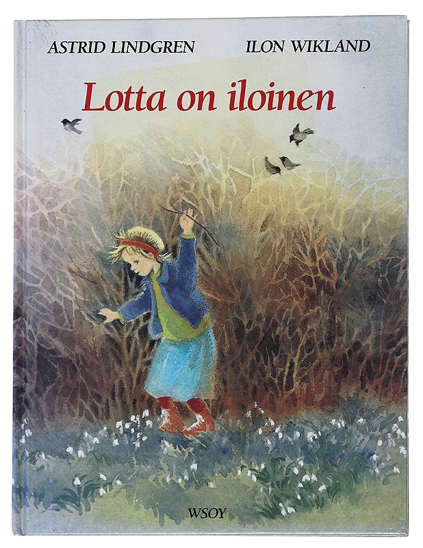 Lotta on iloinen - Lindgren, Astrid - Lastenkirjat - 10105489114 - 0