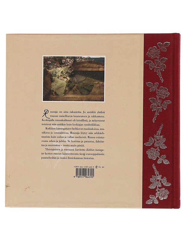 Kukkien kuningatar : ruusun huumaava historia - Pirkko Liitiä - Historiakirjat - 10105489173 - 1