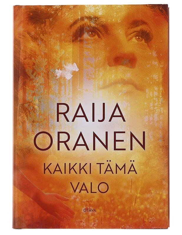 Kaikki tämä valo : romaani - Raija Oranen - Romaanit ja novellit - 10105489178 - 0