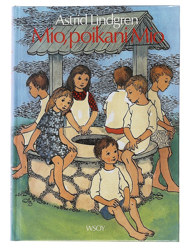 Mio, poikani Mio - Lindgren, Astrid - Lastenkirjat - 10105489182 - 0