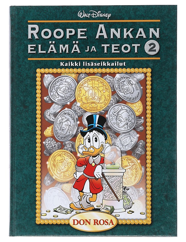 Roope Ankan elämä ja teot 2 : Kaikki lisäseikkailut - Rosa, Don - Sarjakuvat - 10105489198 - 0