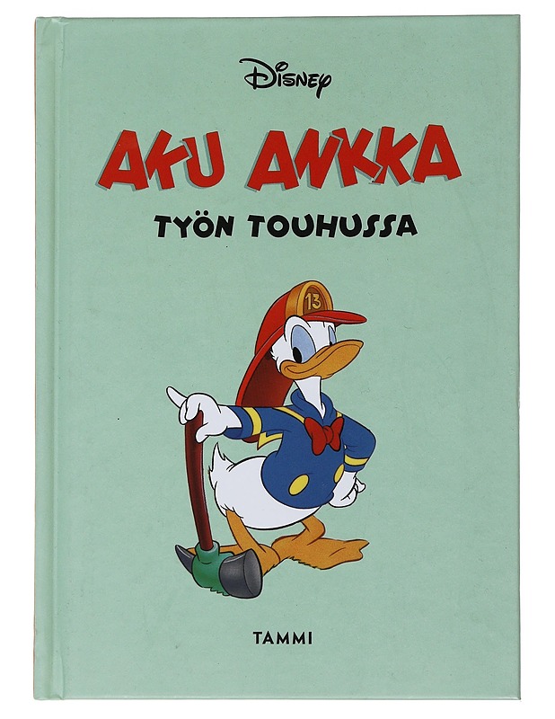 Aku Ankka työn touhussa - Heiskanen, Jukka - Lastenkirjat - 10105489202 - 0