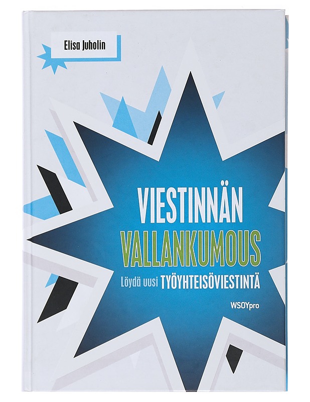 Viestinnän vallankumous - Elisa Juholin - Harrastekirjat - 10105489215 - 0