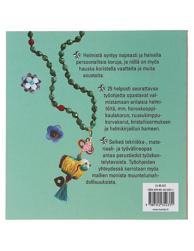 Helmeilyä : 25 viehkeää helmienpujottelu- ja helmikirjontatyötä - Vail, Juju - Tietokirjat ja oppaat - 10105489224 - 1