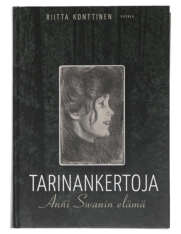 Tarinankertoja : Anni Swanin elämä - Riitta Konttinen - Elämäkerrat ja muistelmat - 10105489230 - 0
