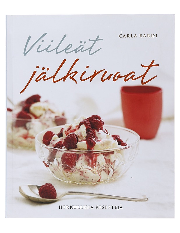 Viileät jälkiruoat : herkullisia reseptejä - Bardi, Carla - Ruokakirjat - 10105489251 - 0