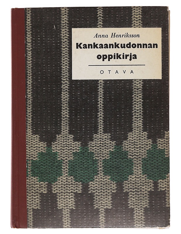 Kankaankudonnan oppikirja - Anna Henriksson - Käsityökirjat - 10105489315 - 0