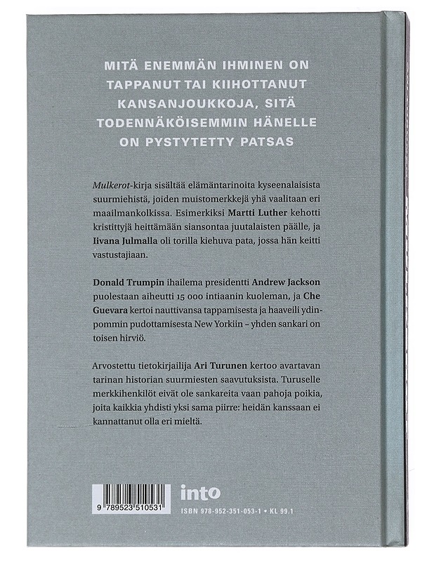 Mulkerot : patsaalle korotettujen suurmiesten elämäkertoja - Ari Turunen - Elämäkerrat ja muistelmat - 10105489355 - 1