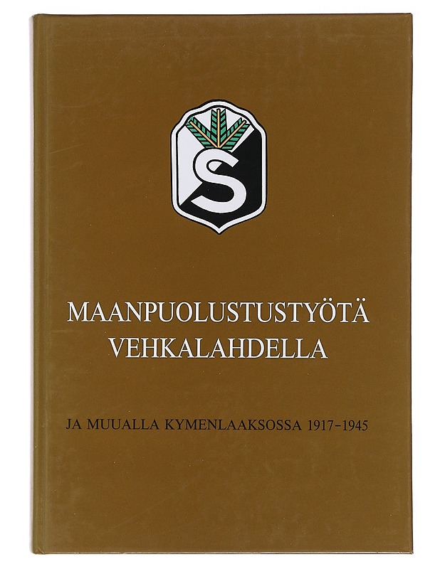 Maanpuolustustyötä Vehkalahdella - Historiakirjat - 10105489359 - 0