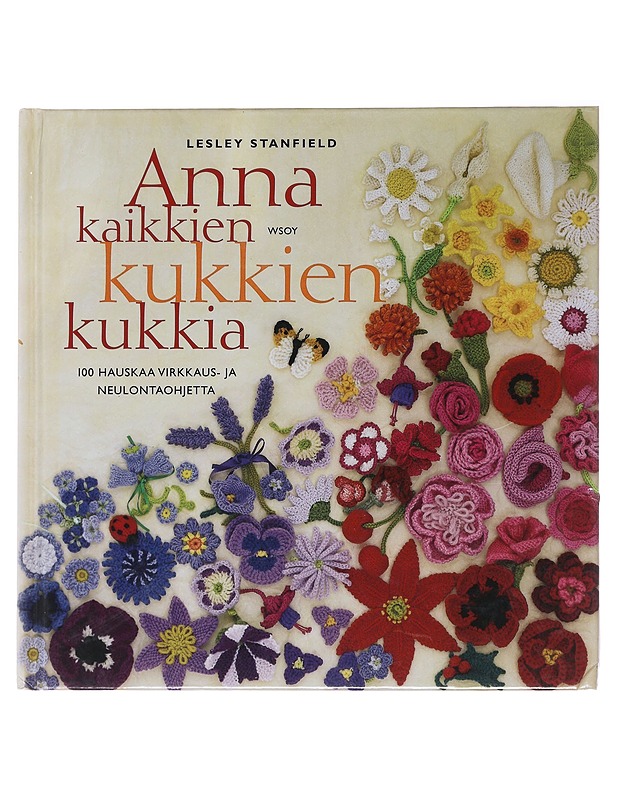 Anna kaikkien kukkien kukkia - Stanfield, Lesley - Tietokirjat ja oppaat - 10105489390 - 0