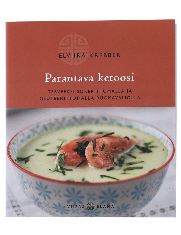 Parantava ketoosi - Elviira Krebber - Ruokakirjat - 10105489405 - 0