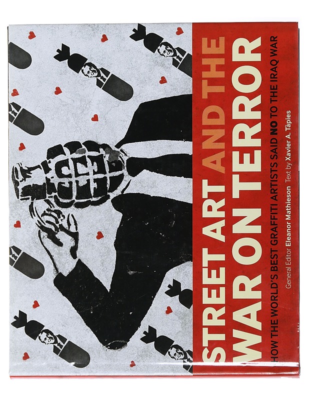 Street art and the war on terror  - Mathieson, Eleanor - Historiakirjat - 10105489431 - 0