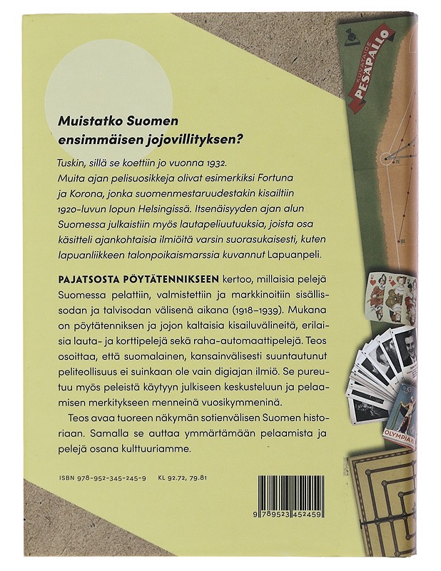 Pajatsosta pöytätennikseen : sotienvälisen Suomen pelit ja pelikulttuuri - Jaakko Suominen - Historiakirjat - 10105489434 - 1