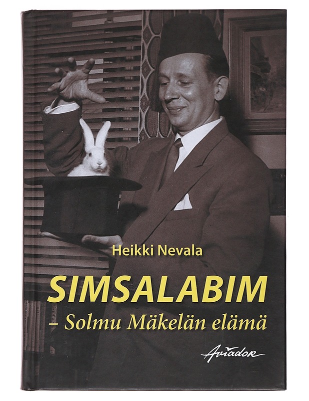 Simsalabim : Solmu Mäkelän elämä - Heikki Nevala - Elämäkerrat ja muistelmat - 10105489453 - 0
