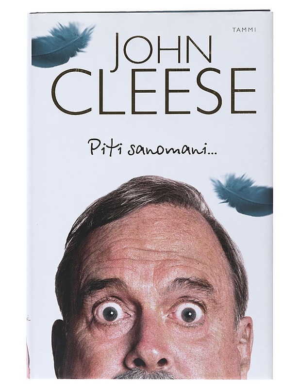 Piti sanomani.. - Cleese, John - Elämäkerrat ja muistelmat - 10105489458 - 0