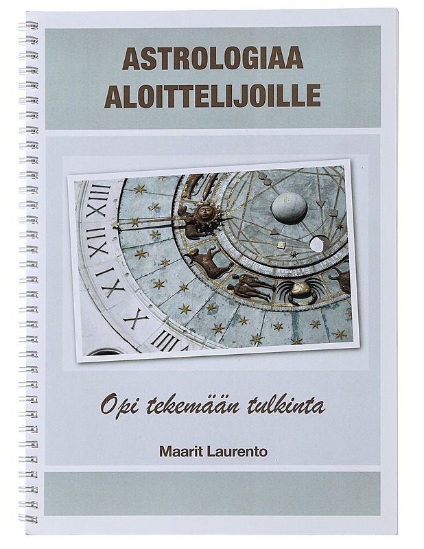 Astrologiaa aloittelijoille : opi tekemään tulkinta - Maarit Laurento - Tietokirjat ja oppaat - 10105489476 - 0