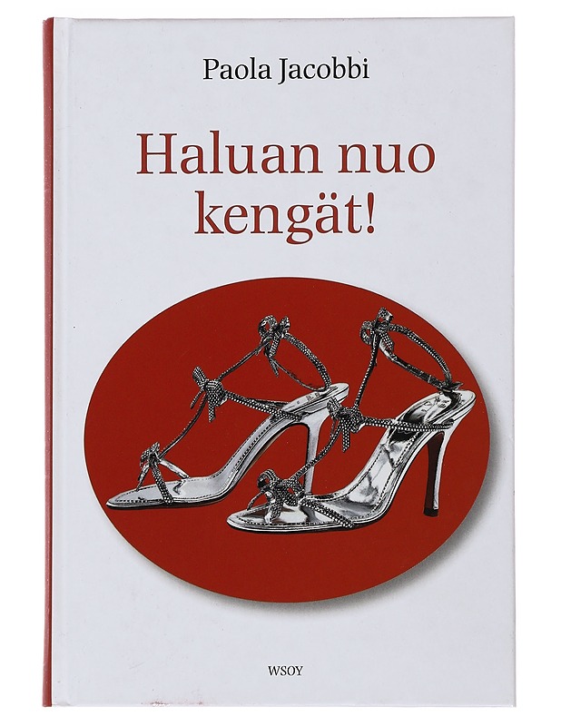 Haluan nuo kengät! - Jacobbi, Paola - Historiakirjat - 10105489541 - 0