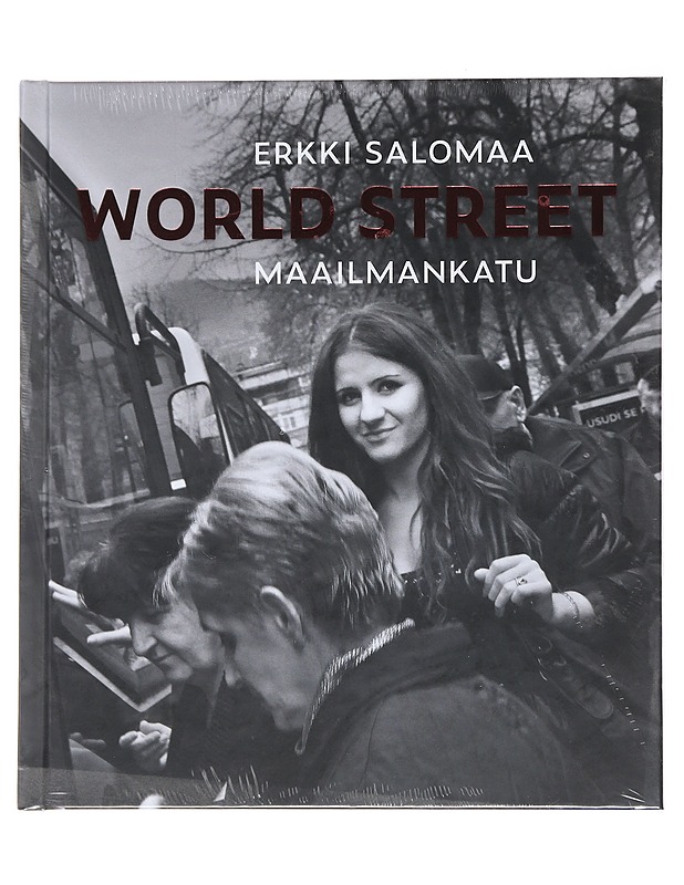 Erkki Salomaa : World street = Maailmankatu - Salomaa, Erkki - Tietokirjat ja oppaat - 10105489595 - 0