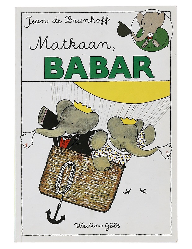 Matkaan, Babar - Brunhoff, Jean de - Lastenkirjat - 10105489654 - 0