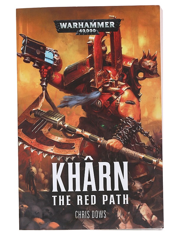 Kharn : The Red Path : Warhammer 40,000 - Chris Dows - Fantasia- ja scifi - 10105489666 - 0