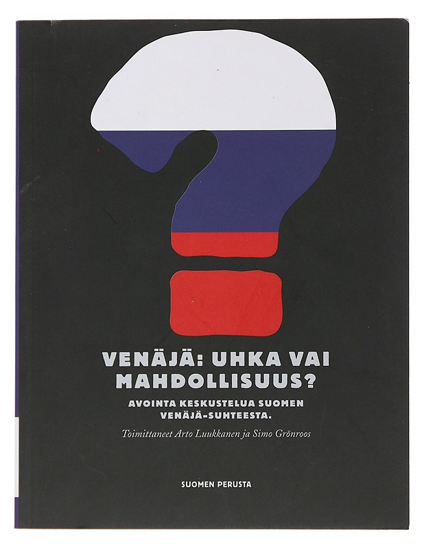 Venäjä: uhka vai mahdollisuus? - Luukkanen, Arto - Historiakirjat - 10105489662 - 0