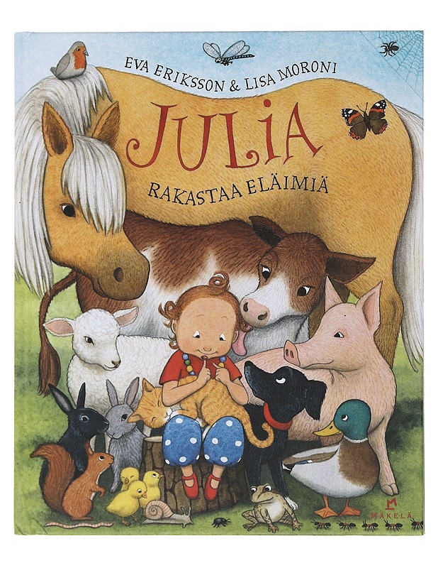 Julia rakastaa eläimiä - Eriksson, Eva - Lastenkirjat - 10105489683 - 0