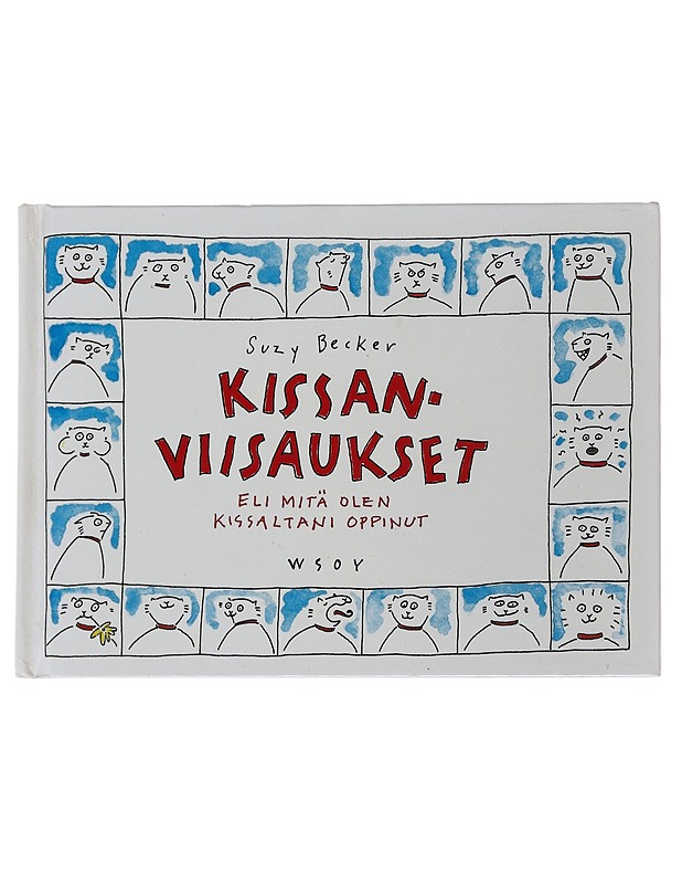Kissanviisaukset eli mitä olen kissaltani oppinut - Suzy Becker - Sarjakuvat - 10105489703 - 0