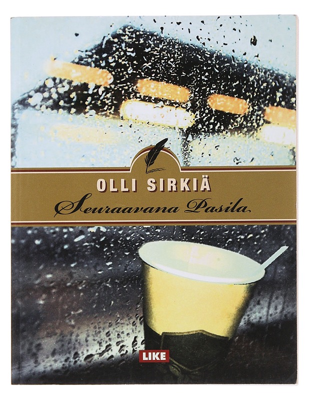 Seuraavana Pasila - Olli Sirkiä - Runot ja näytelmät - 10105489716 - 0