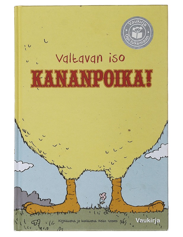 Valtavan iso kananpoika! - Graves, Keith - Lastenkirjat - 10105489713 - 0