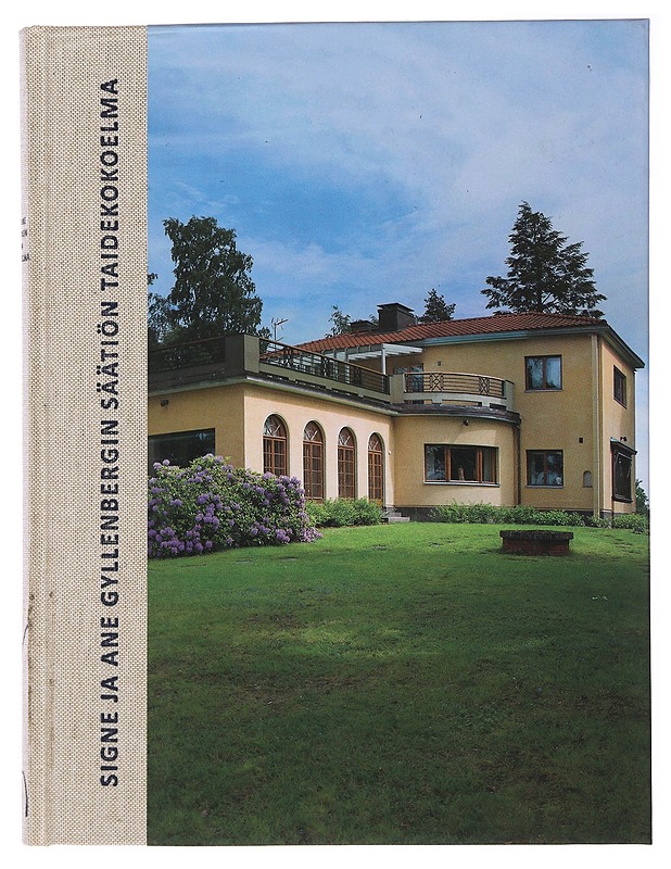 Signe ja Ane Gyllenbergin säätiön taidekokoelma - Zilliacus, Nina - Historiakirjat - 10105489724 - 0