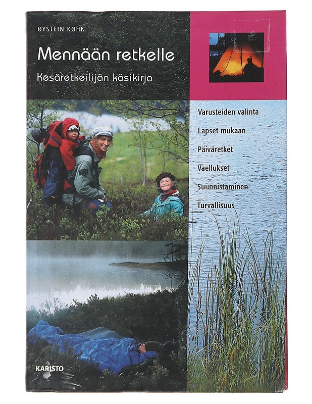 Mennään retkelle : kesäretkeilijän käsikirja - Køhn, Øystein - Lastenkirjat - 10105489741 - 0