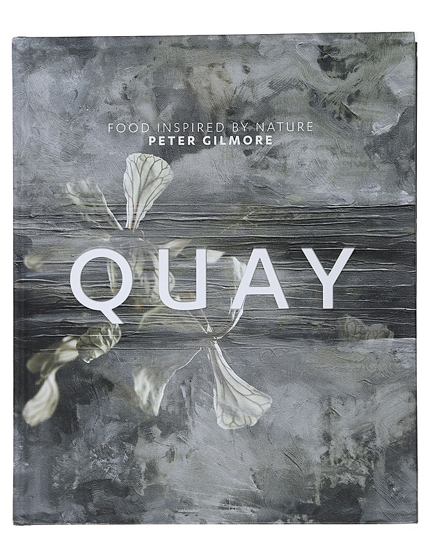 Quay : food inspired by nature - Peter Gilmore - Kirja lahjaksi - 10105489772 - 0