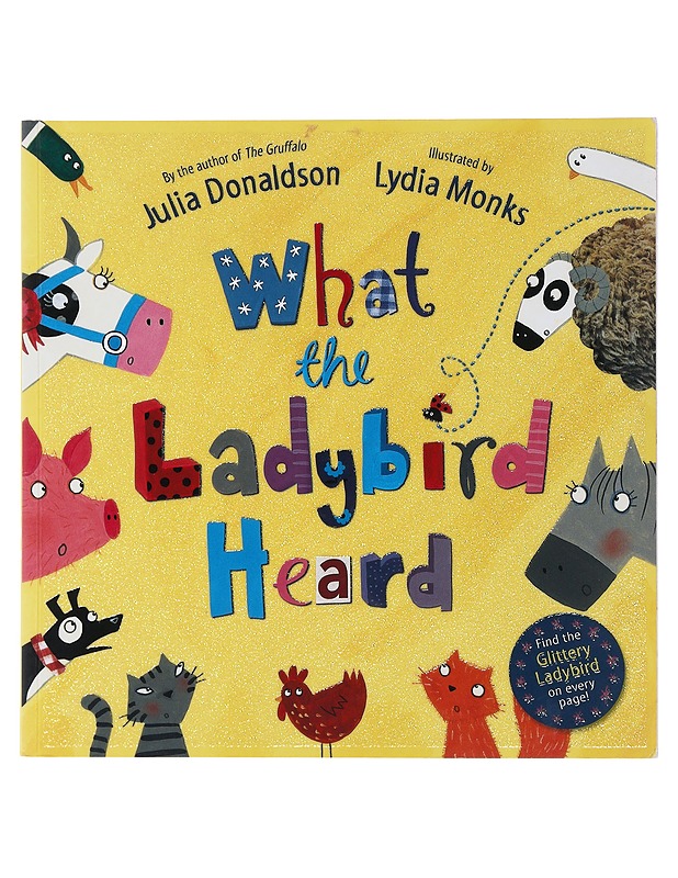 What the Ladybird Heard - Julia Donaldson , Lydia Monks  - Lastenkirjat - 10105489798 - 0