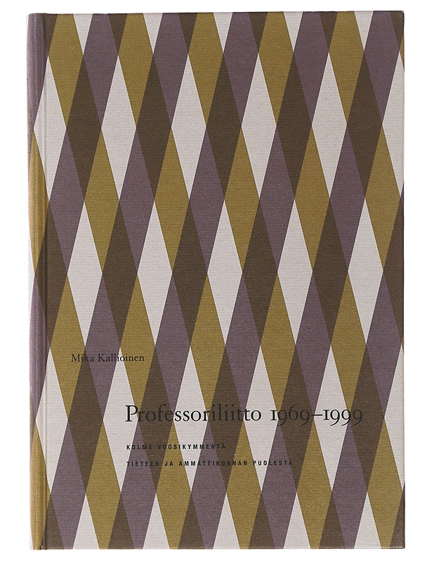 Professoriliitto 1969-1999 - Mika Kallioinen - Historiakirjat - 10105489827 - 0